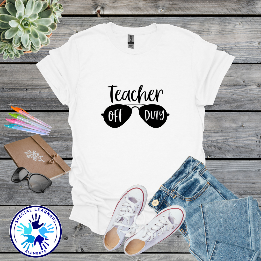 Teacher Off Duty Shirt | Teacher Gift 1