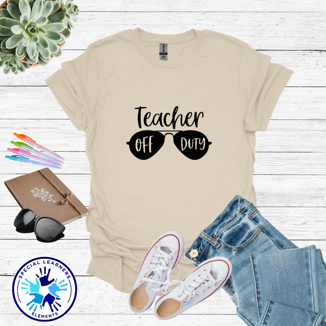 Teacher Off Duty Shirt | Teacher Gift 1