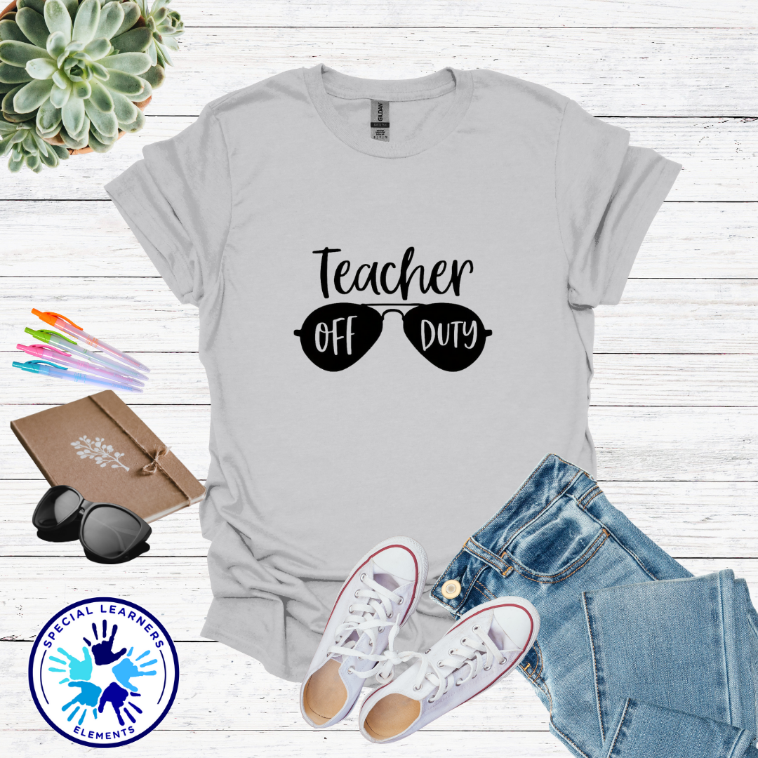 Teacher Off Duty Shirt | Teacher Gift 1