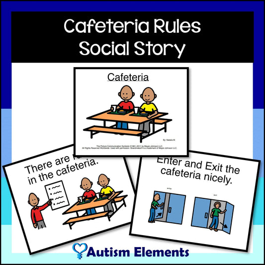 Cafeteria Rules Social Story-Visuals- Behavior Supports- SPED & Autism Resources