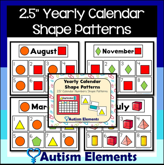 2.5" Calendar Visual Shape Patterns- Math- Autism Preschool SPED Resources