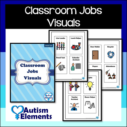 Classroom Job Visuals- SPED & Autism Resources- Class Set Up