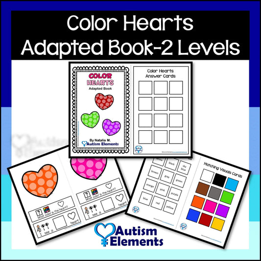 Color Hearts Adapted Book 2 Levels- Valentine's Day- February- SPED Resources