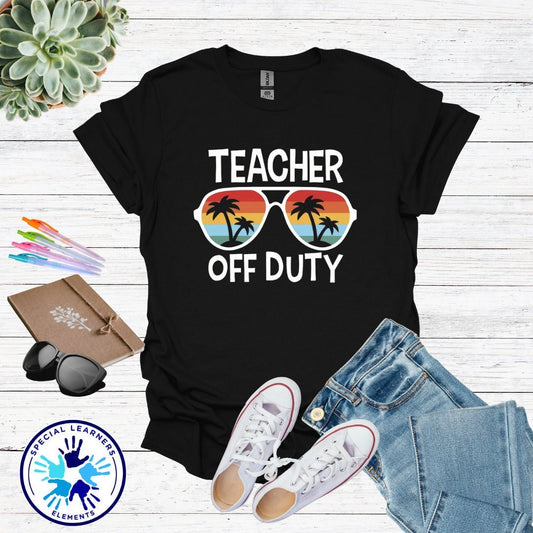 Teacher Off Duty Shirt | Teacher Gift